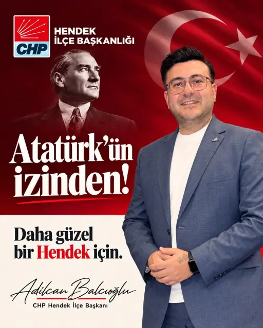CHP Hendek İlçe Başkanlığı görevine Adilcan Balcıoğlu atandı