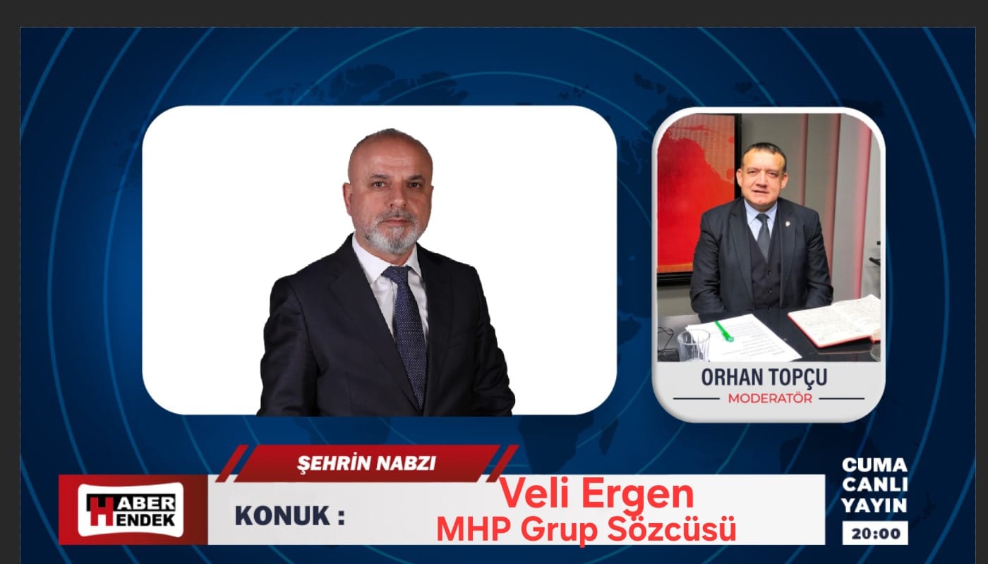 Şehrin Nabzı Programında konuk MHP Grup Sözcüsü Ergen