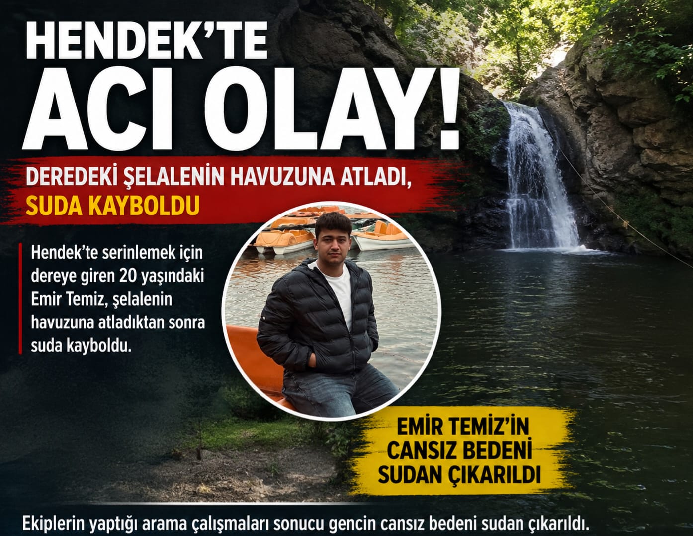 Akıntıya kapılan gencin cansız bedenine ulaşıldı