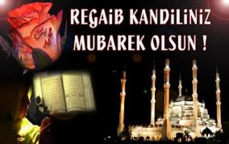 Haberhendek : regaib kandiliniz mübarek olsun