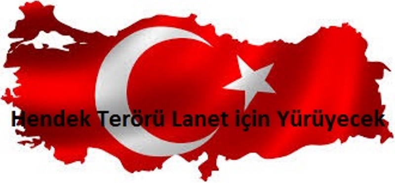 Hendek  Teröre Lanet İçin Yürüyecek