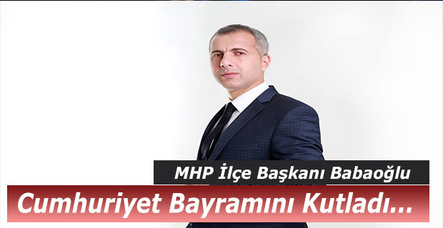 Babaoğlu, Cumhuriyet Bayramı Bayramı’nı Kutladı