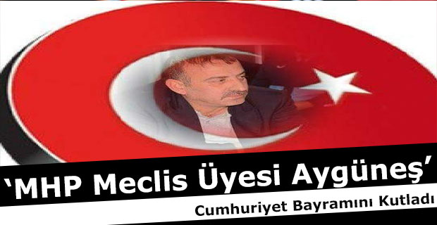 Aygüneş Cumhuriyet Bayramını Kutladı