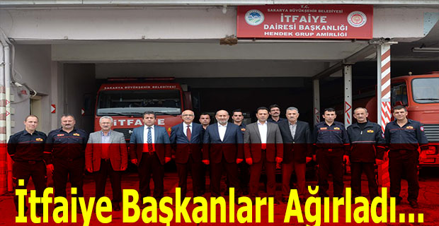 Hendek İtfaiyesi, Başkanları ağırladı