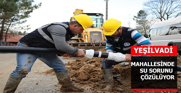 Yeşilvadi’de Su Sorunu Bitiyor