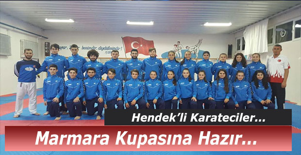 Hendek’li Karateciler Marmara Kupasına Hazır