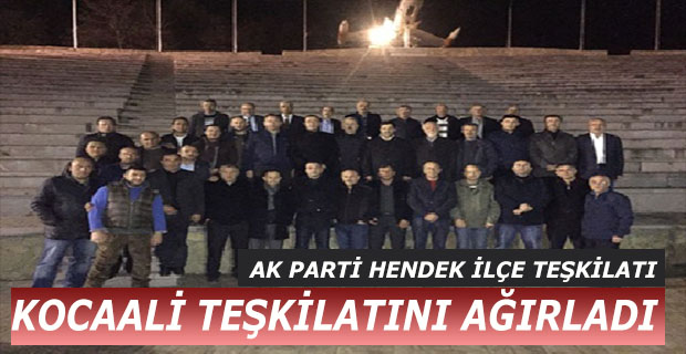 Ak parti Hendek, Kocaali Teşkilatını Ağırladı