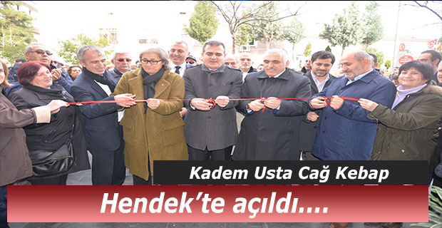 Hendek’te cağ kebap açıldı