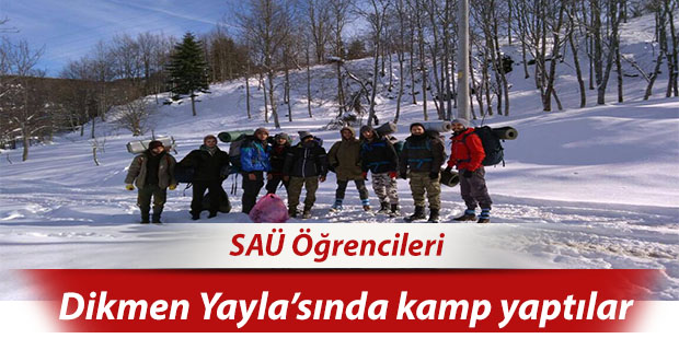 SAÜ öğrencileri Dikmen Yaylası’nda kamp yaptılar