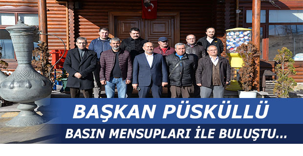 Başkan Püsküllü Basınla Biraraya Geldi