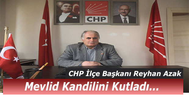 CHP İlçe Azak’tan Mevlid Kandili Mesajı