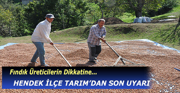 HENDEK İLÇE TARIM’DAN SON UYARI
