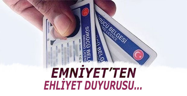 Emniyet'ten Ehliyet Duyurusu