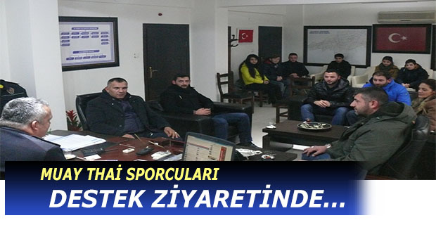 MUAY THAİ SPORCULARINDAN DESTEK ZİYARETİ