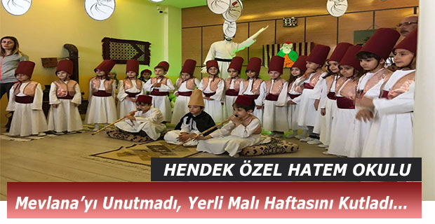 Hatem Okulları Mevlana’yı ve Yerli Malı Haftasını Unutmadı