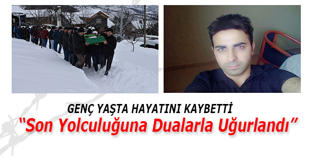 DUA’LARLA SON YOLCULUĞUNA UĞURLANDI