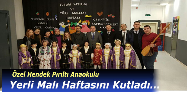 Pırıltı Anaokulu Yerli Malı Haftasını Kutladı