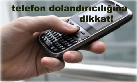 Dolandırıcılar Ararlarsa Bunları Yapın