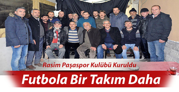 Rasim Paşaspor Kulübü kuruldu