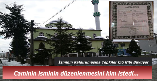 Ercan Caminin isminin düzenlenmesini kim istedi