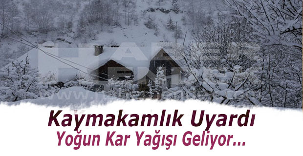 Kaymakamlıktan Kar Yağışı Uyarısı