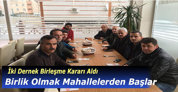 İki Dernek Birleşme Kararı Aldı