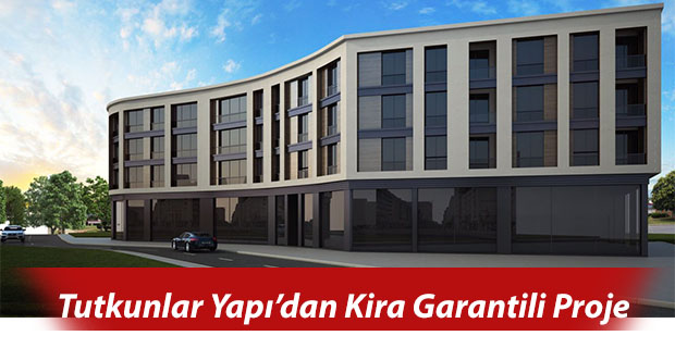 Tutkunlar Yapı’dan Kira Garantili Proje