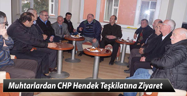 Muhtarlardan CHP Hendek İlçe Teşkilatına Ziyaret