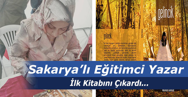 Sakaryalı Eğitimci Yazar İlk Kitabını Çıkardı