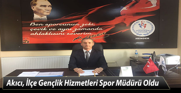 Akıcı İlçe Spor Müdürü Oldu