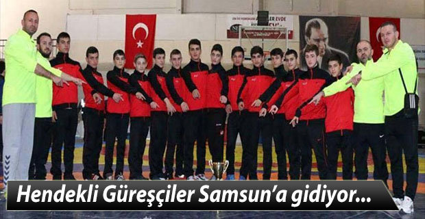 Hendekli Güreşçiler Samsun’a gidiyor