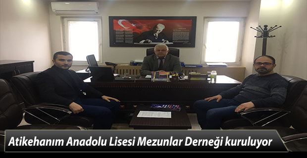 Atikehanım Anadolu Lisesi Mezunlar Derneği kuruluyor