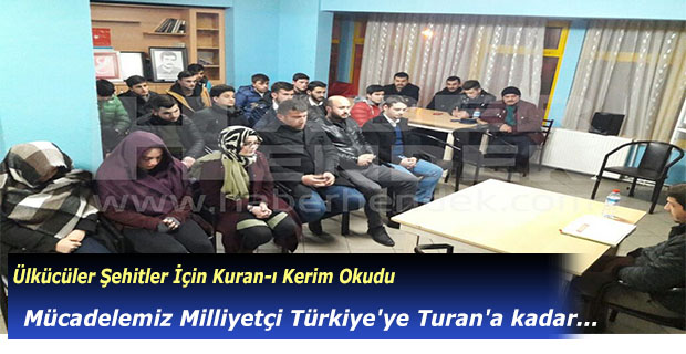 Ülkücüler Şehitler İçin Kuran Okuyarak Dua Etti
