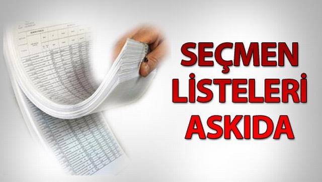 SECMEN LİSTESİ ASKIYA ÇIKTI