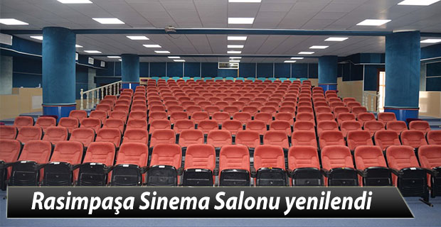 Rasimpaşa Sinema Salonu yenilendi