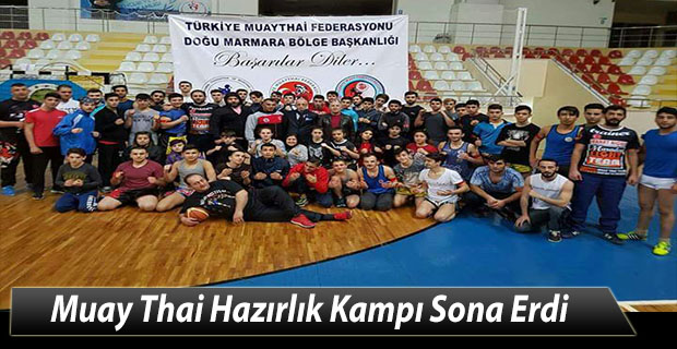 Muay Thai Hazırlık Kampı Sona Erdi