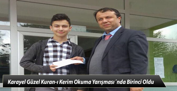 Karayel Güzel Kuran-ı Kerim Okuma Yarışması´nda Birinci Oldu