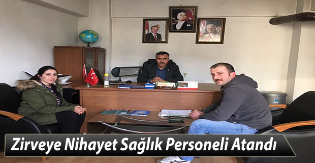 Zirveye Nihayet Sağlık Personeli Atandı
