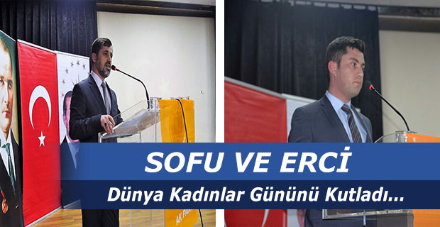 Sofu ve Erci Kadınlar Gününü Kutladı