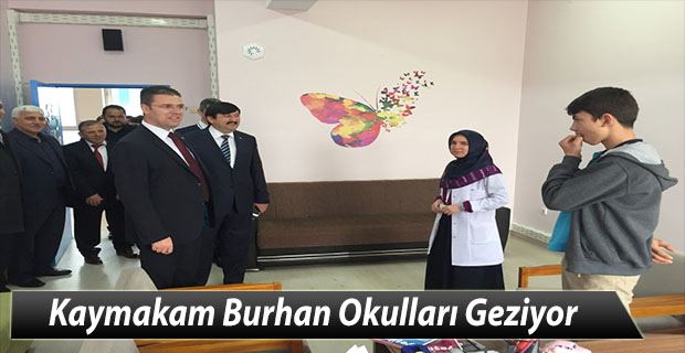 Kaymakam Burhan Okulları Geziyor