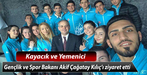 Kayacık ve Yemenici Gençlik ve Spor Bakanını ziyaret etti