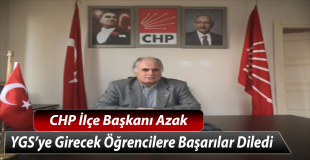 Azak YGS’ye Girecek Öğrencilere Başarılar Diledi