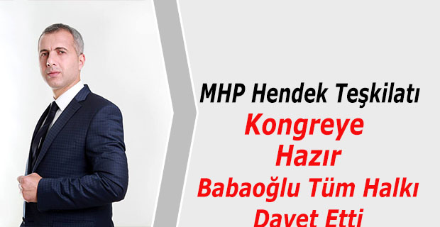 MHP Hendek Teşkilatı Kongreye Hazır