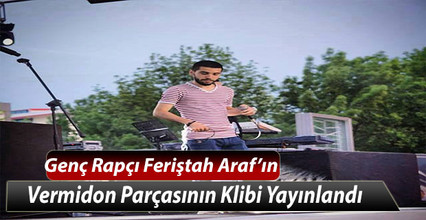 Feriştah Araf’ın Vermidon Parçasının Klibi Yayınlandı