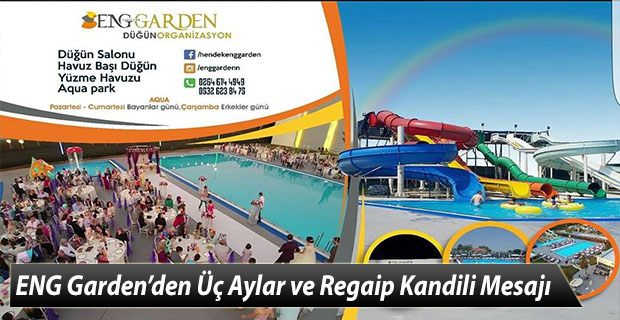 ENG Garden’den Üç Aylar ve Regaip Kandili Mesajı