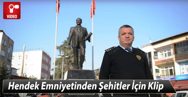 Hendek Emniyetinden Şehitler İçin Klip
