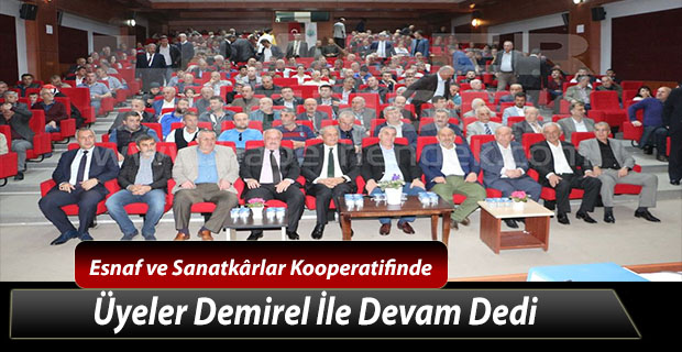 Hendek Esnaf ve Sanatkârlar Kredi ve Kefalet Kooperatifinde Üyeler Demirel İle Devam Dedi