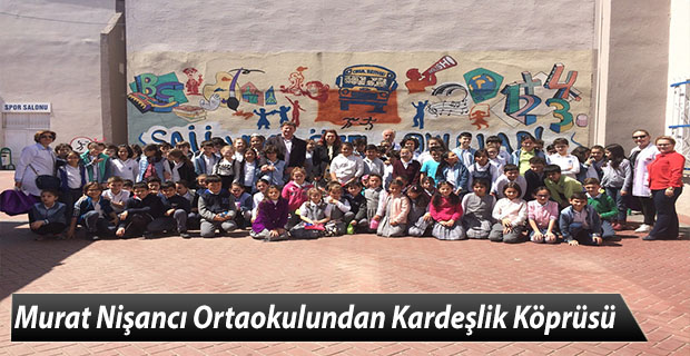 Murat Nişancı Ortaokulundan Kardeşlik Köprüsü