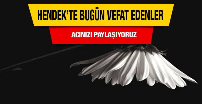 Hendek Bugün Vefat Edenler