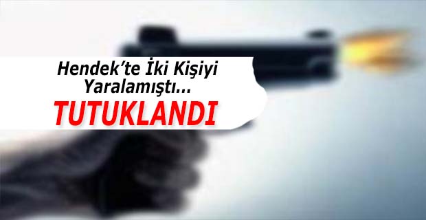 İki Kişiyi Yaralamıştı Tutuklandı